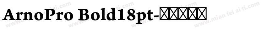 ArnoPro Bold18pt字体转换